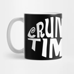 Crunch time Mug